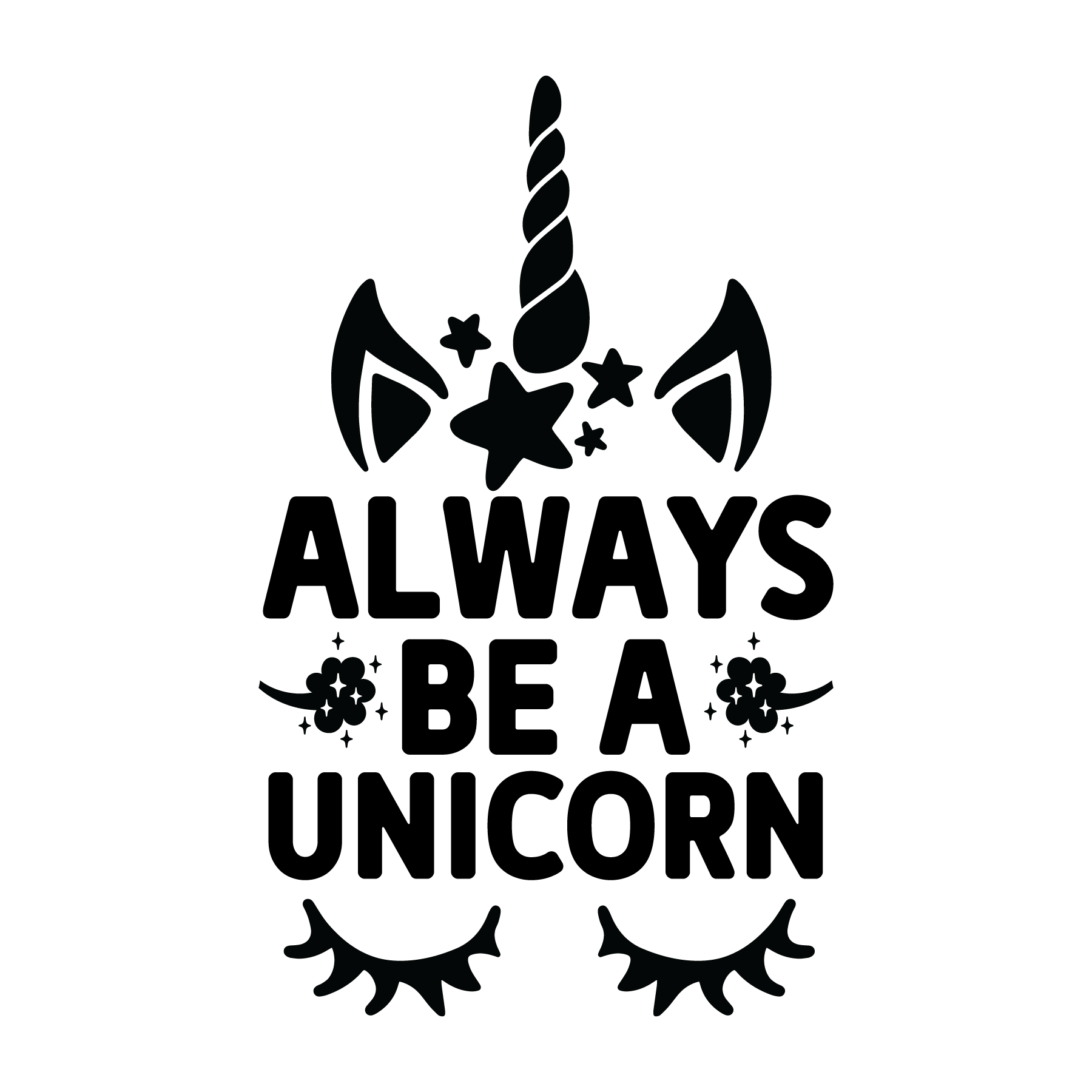 Always Be A Unicorn free SVG cut file