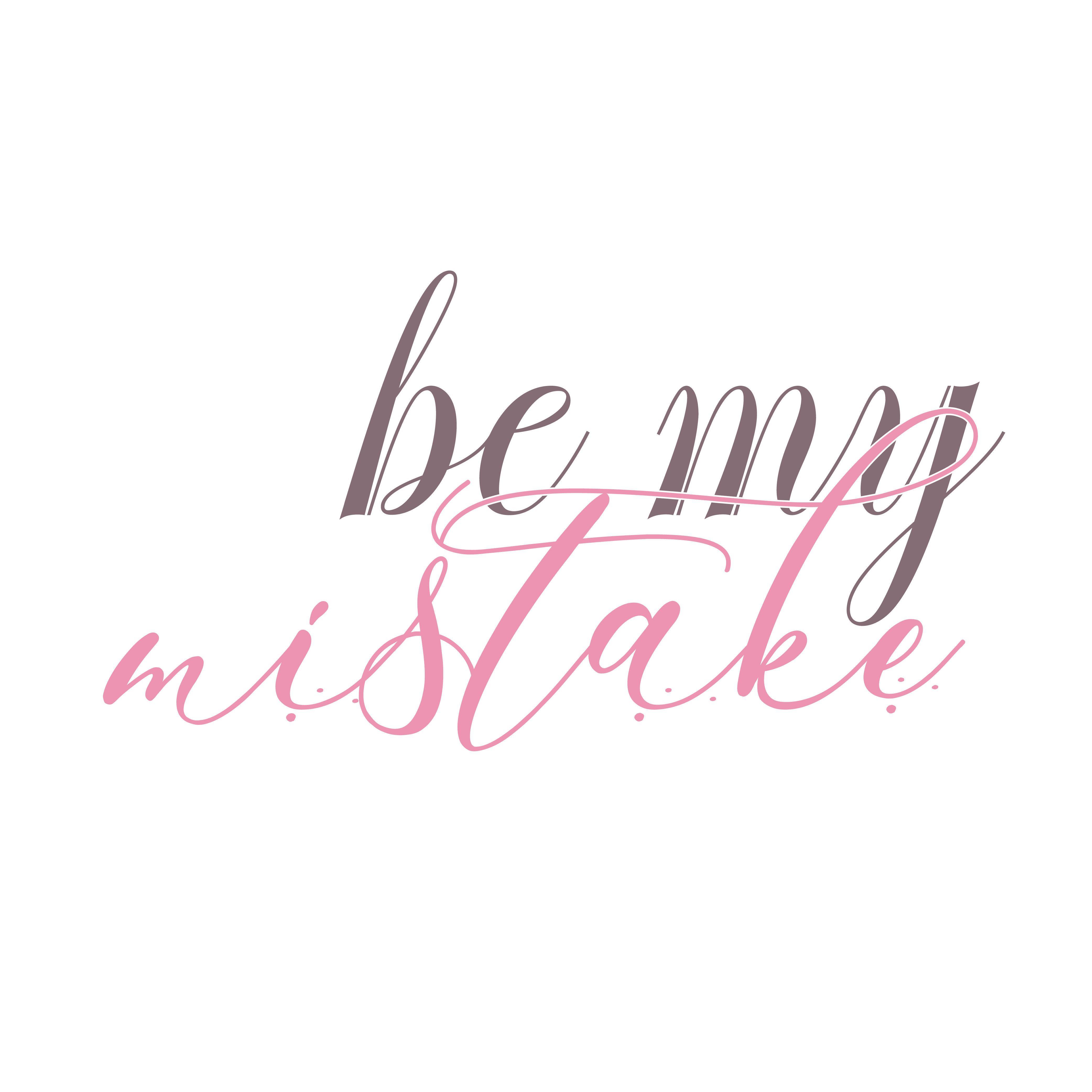 Be My Mistake free SVG cut file