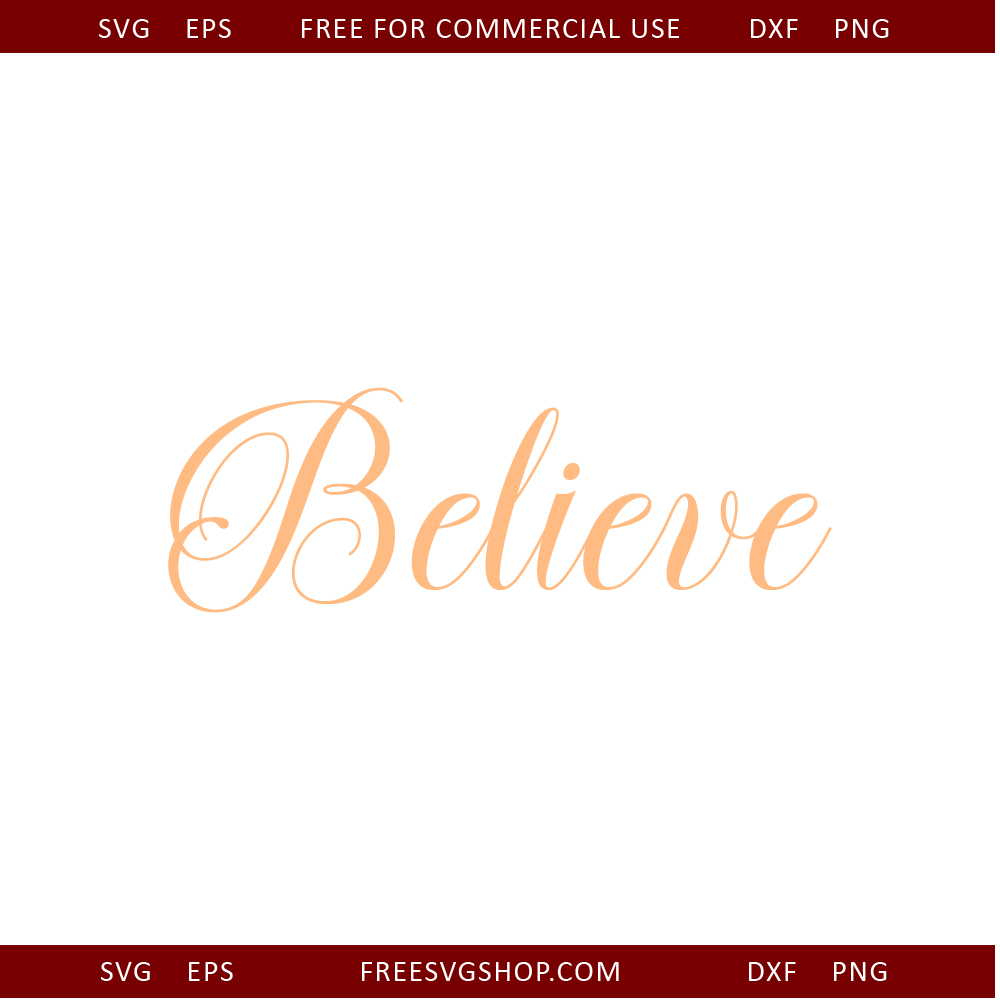 Believe 1 free SVG cut file
