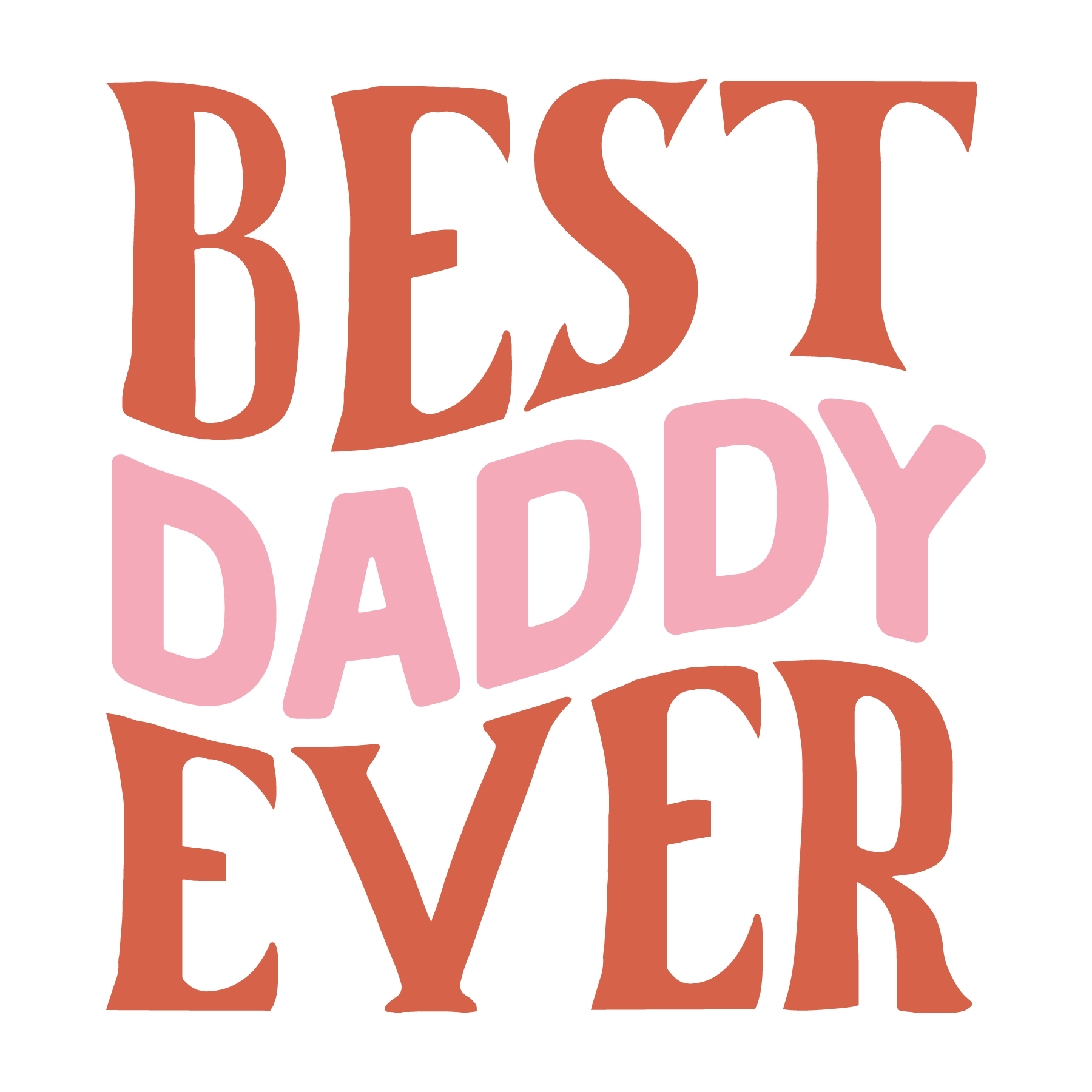 Best Daddy Ever free SVG cut file