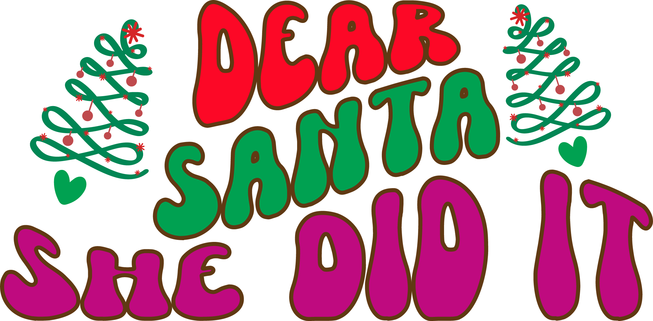 Dear Santa She Did It free SVG cut file