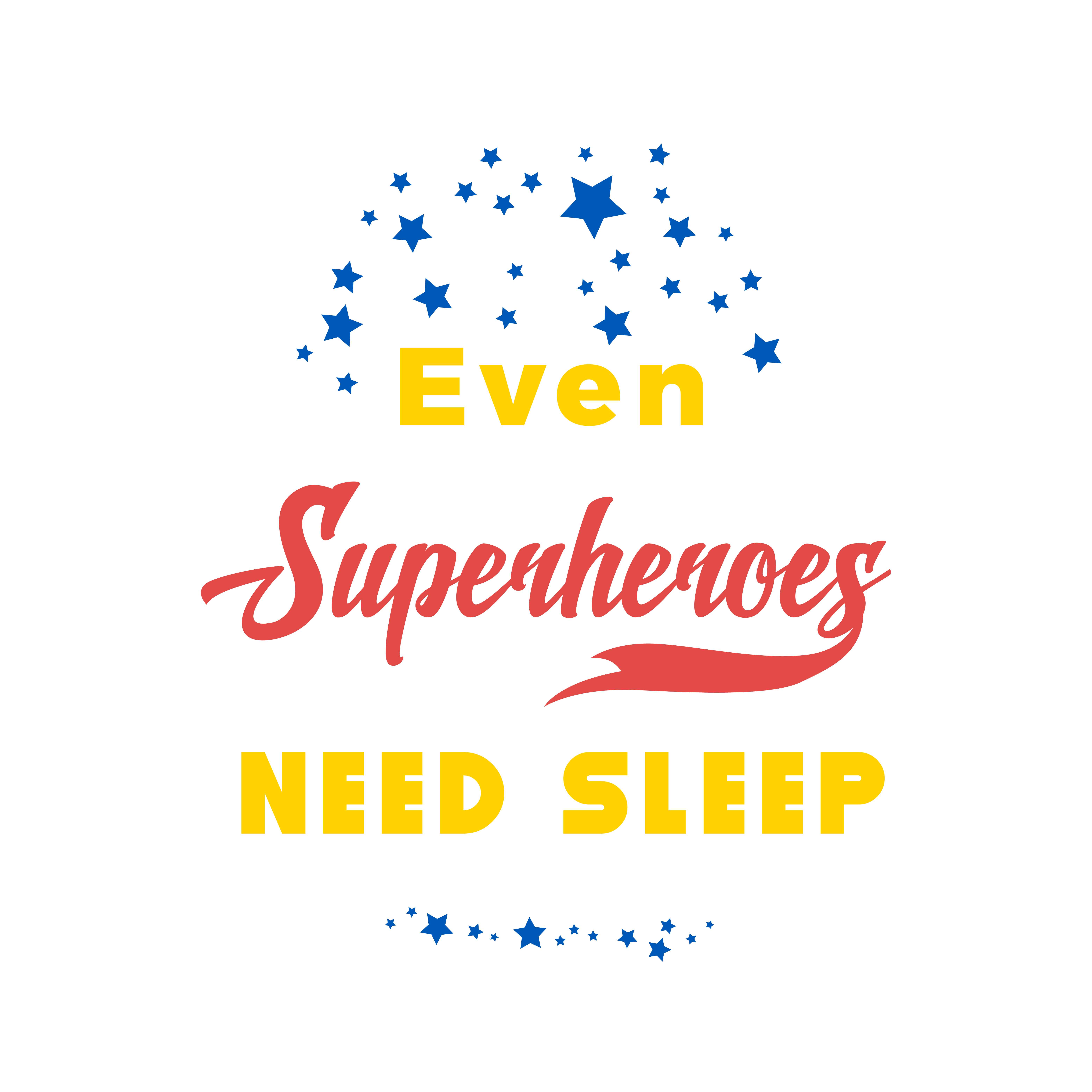 Even Superheroes Need Sleep free SVG cut file