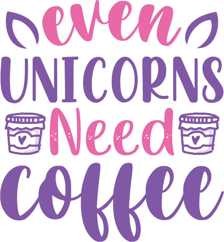 Even Unicorn Needs Coffee free SVG cut file preview