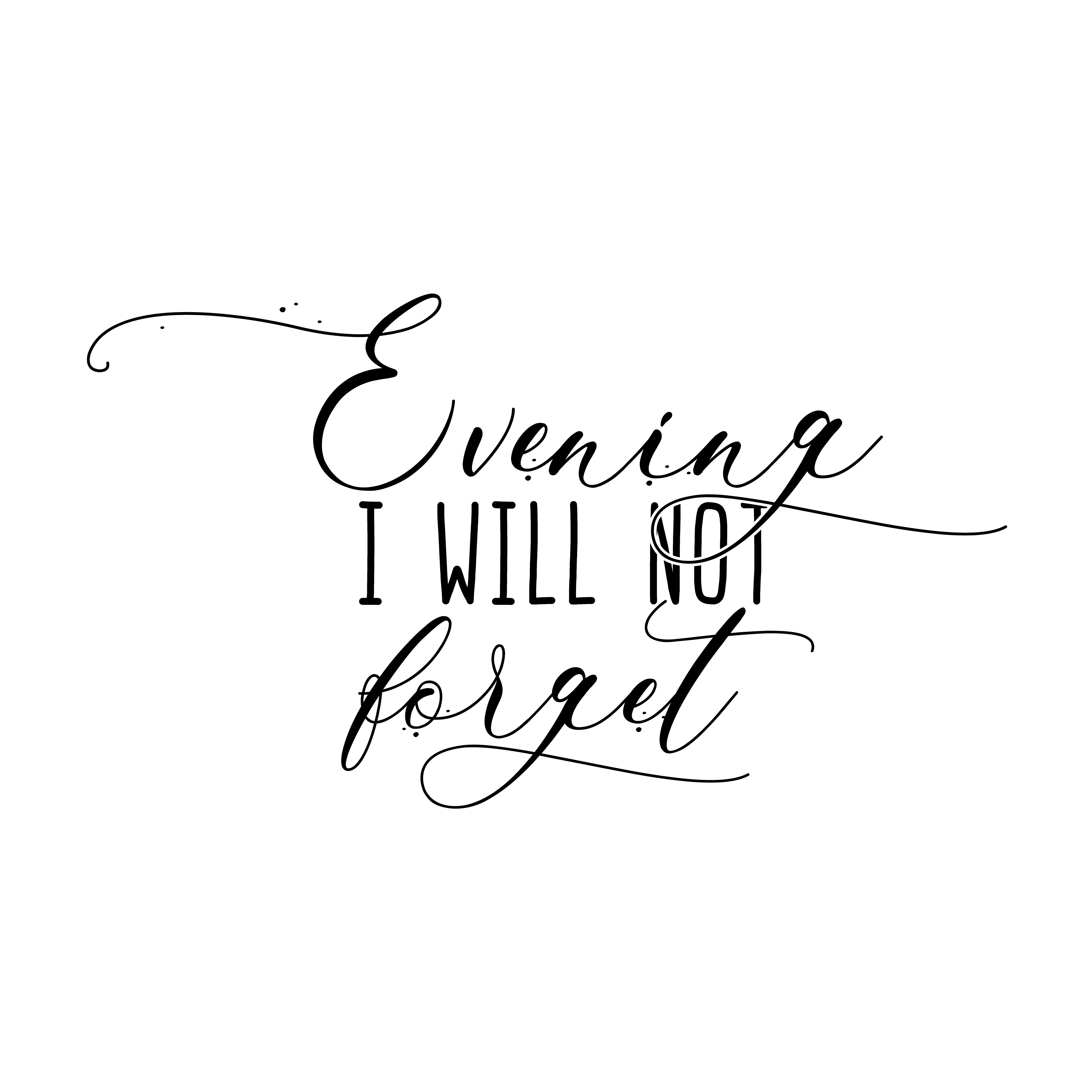 Evening I Will Not Forget free SVG cut file