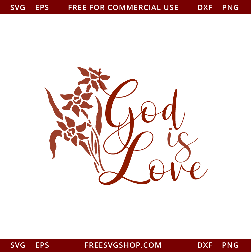 God Is Love free SVG cut file
