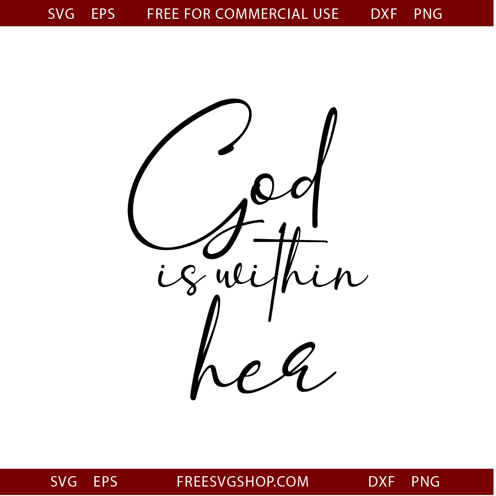 God Is Within Her free SVG cut file