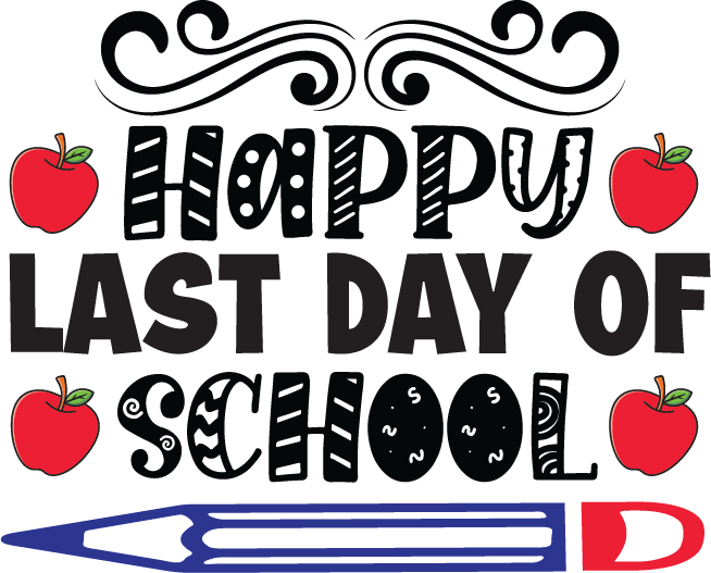 Happy Last Day Of School free SVG cut file