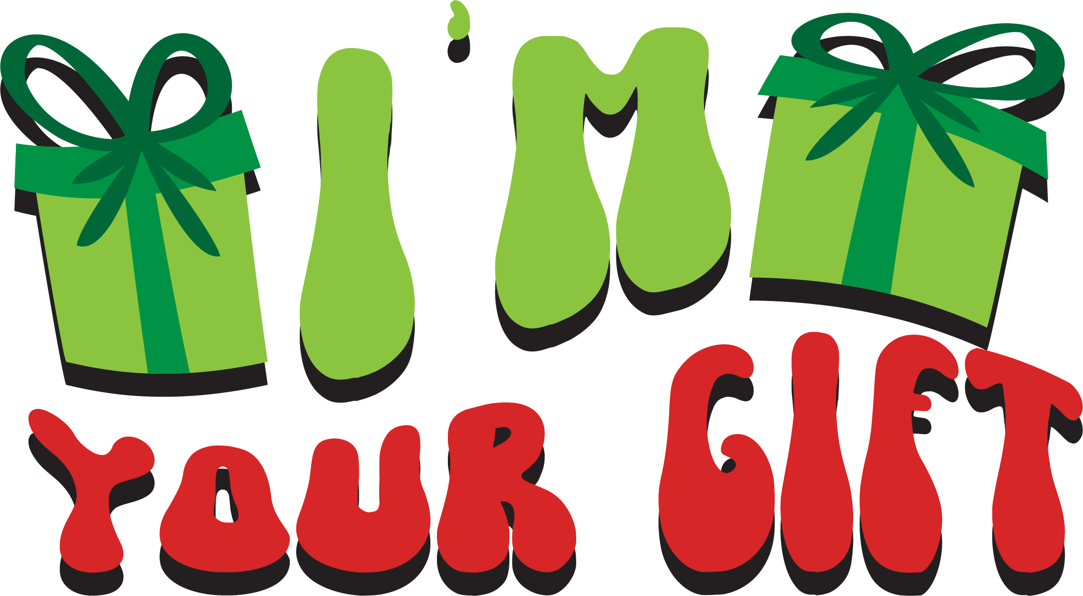 I’m Your Gift free SVG cut file