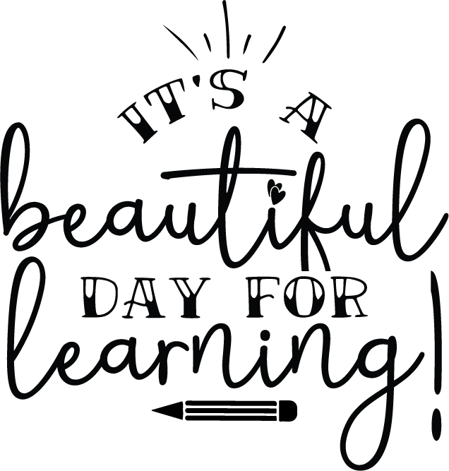 Its A Beautiful Day For Learning free SVG cut file