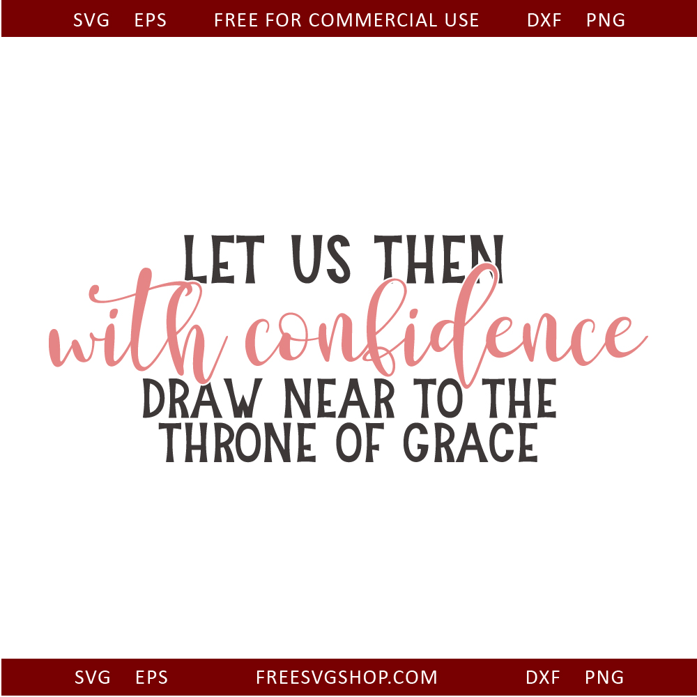 Let Us Then With Confidence free SVG cut file