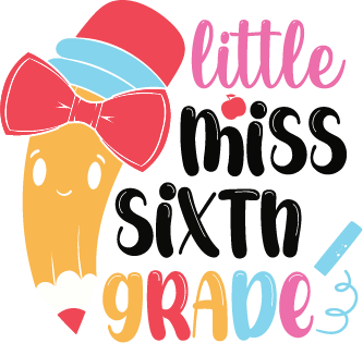 Litle Miss Grade Sixth free SVG cut file
