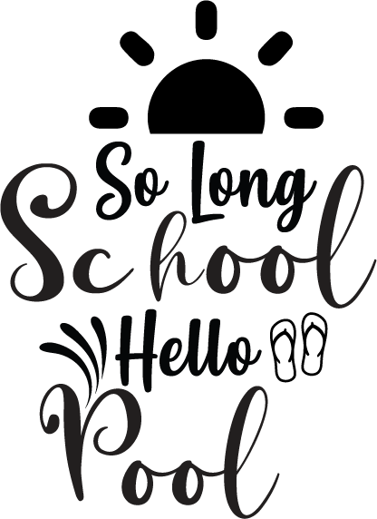 So Long School Hello Pool free SVG cut file