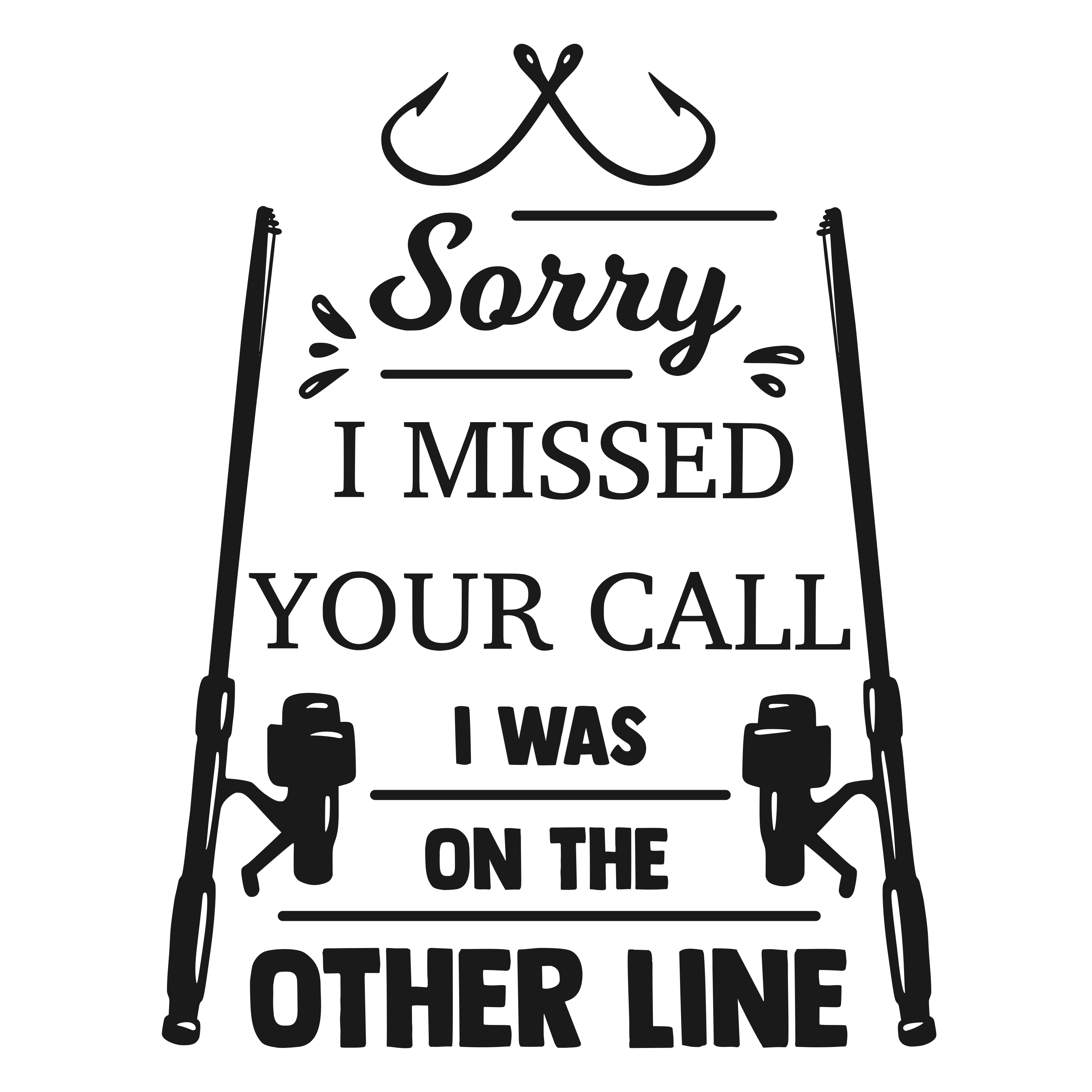 Sorry I Missed Your Call I Was On The Other Line free SVG cut file