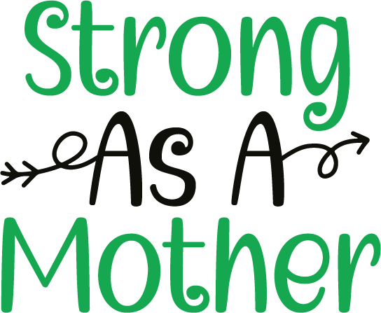 Strong As A Mother 1 free SVG cut file