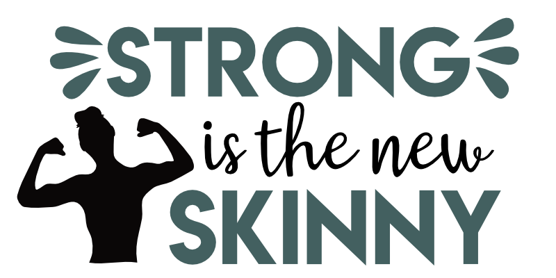 Strong Is The Skinny free SVG cut file