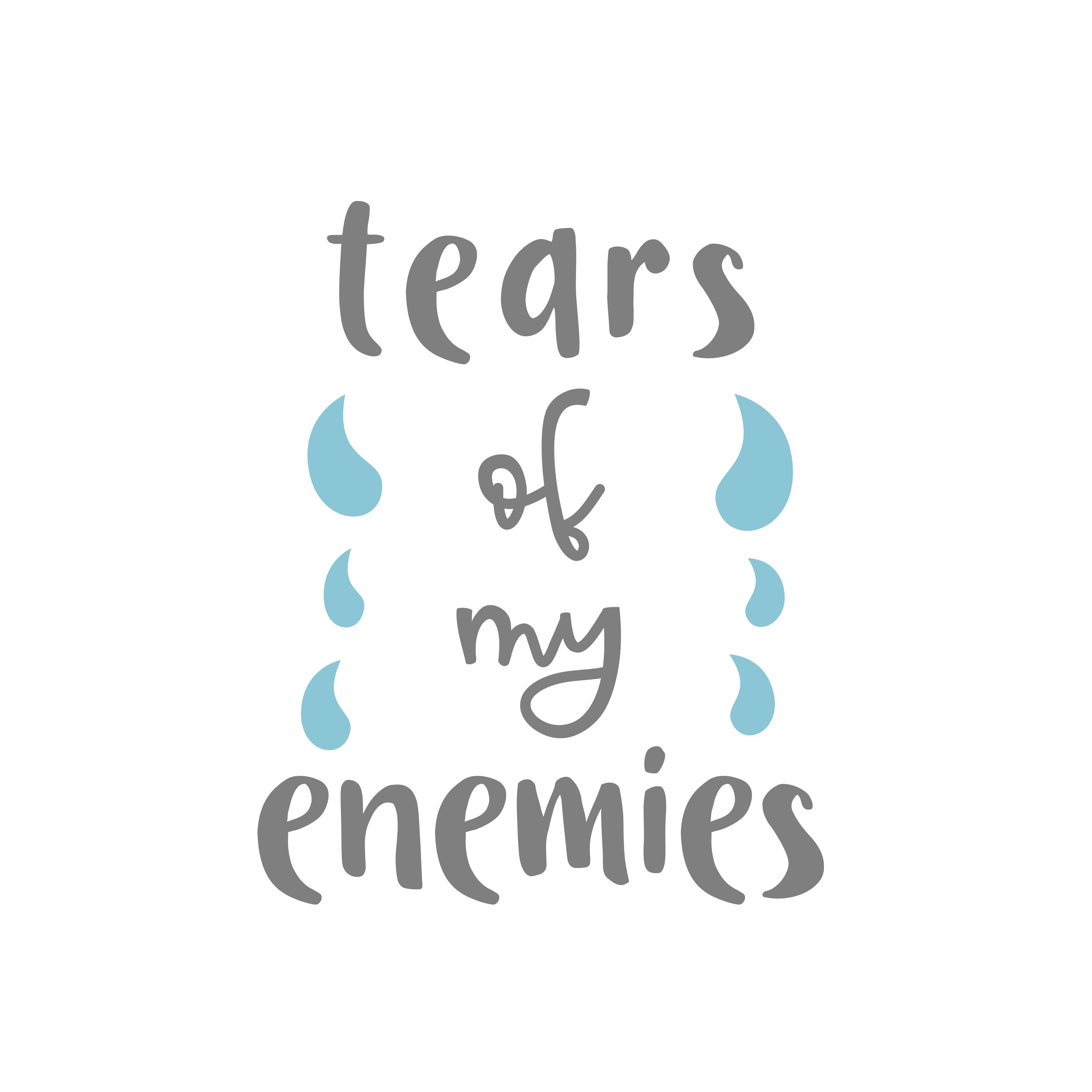 Tears Of My Enemies free SVG cut file