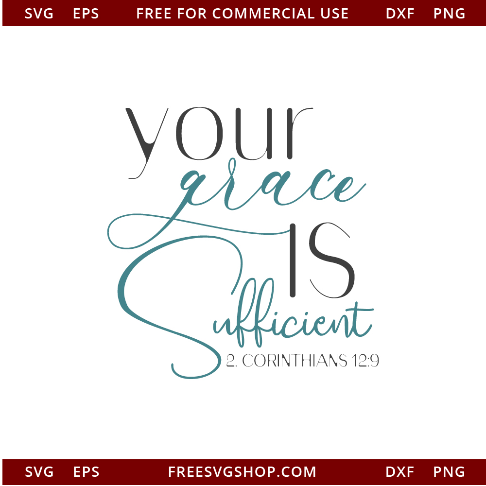Your Grace Is Sufficient free SVG cut file